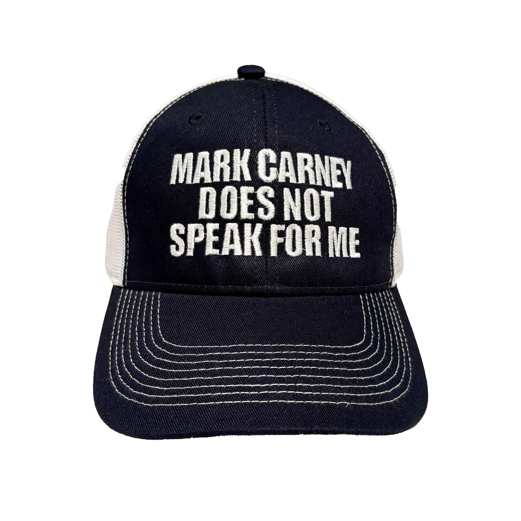 MARK CARNEY DOES NOT SPEAK FOR ME - High Quality Mesh Back Hat